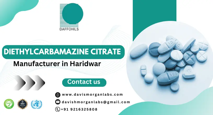 It’s The Best Time to Choose The Leading Diethylcarbamazine Citrate Manufacturer in Haridwar | Daffohils Laboratories Pvt Ltd