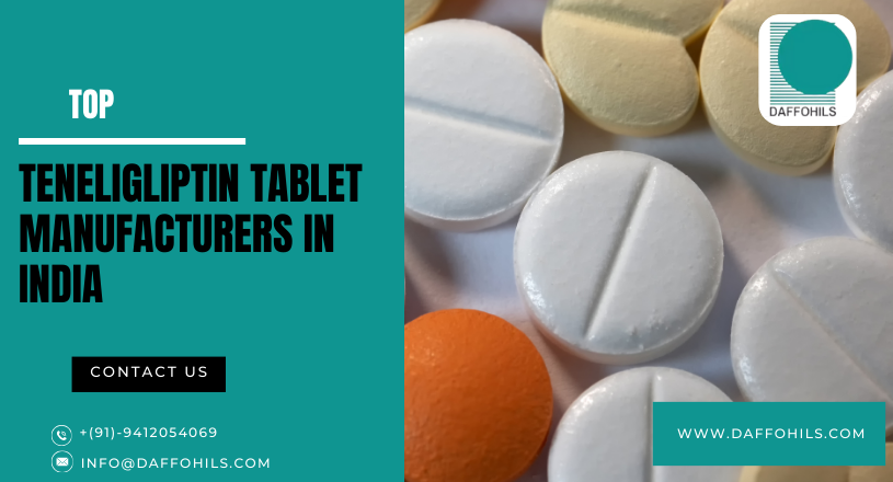 Where Can You Find The Most Experienced Teneligliptin Manufacturer in India? | Daffohils Laboratories Pvt Ltd