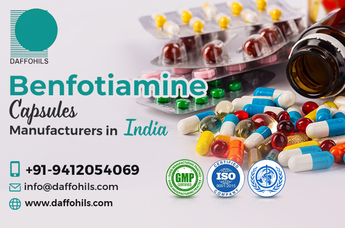 Enhance your Business Performance by Getting the top Important Services of Leading Benfotiamine Capsule Manufacturers in India | Daffohils Laboratories Pvt Ltd