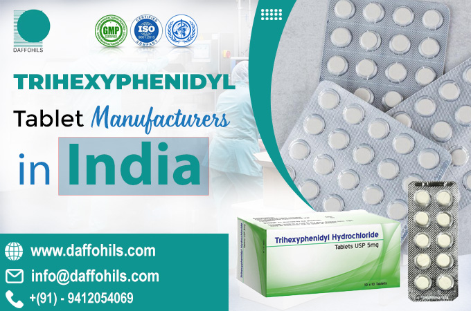 Trihexyphenidyl Tablet Manufacturer in India | Daffohils Laboratories Pvt Ltd