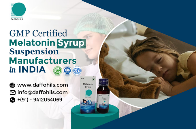 Melatonin Suspension Manufacturers in India | Daffohils Laboratories Pvt Ltd