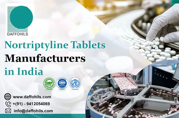 Nortriptyline Tablets Manufacturers in India | Daffohils Laboratories Pvt Ltd