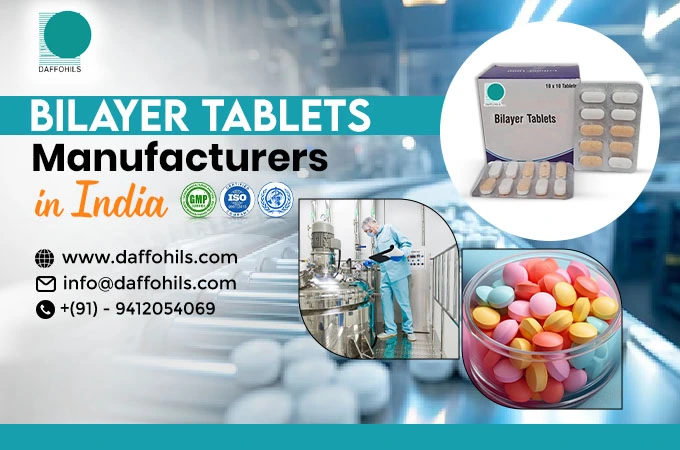 Bilayer Tablets Manufacturers in India | Daffohils Laboratories Pvt Ltd