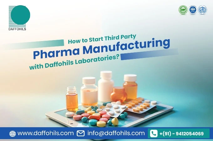 What is Third Party Manufacturing in Pharma Industry? | Daffohils Laboratories Pvt Ltd