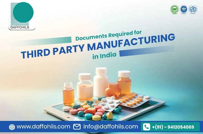 Understanding Third Party Manufacturing Documents in India | Daffohils Laboratories Pvt Ltd